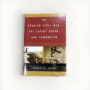Spanish Civil War the Soviet Union & Communism Stanley Payne 1st Ed. 04' SEALED